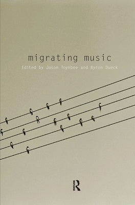 Migrating Music by Toynbee, Jason