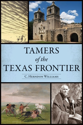 Tamers of the Texas Frontier by