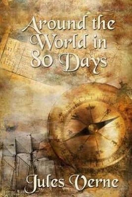Around the World in 80 Days by Verne, Jules