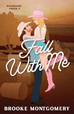 Fall With Me (Illustrated Special Edition Cover) by Montgomery, Brooke