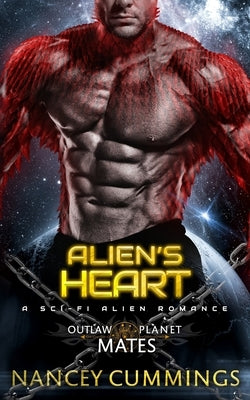 Alien's Heart: A Sci-Fi Alien Romance by Cummings, Nancey