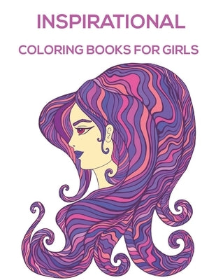 Inspirational Coloring Books For Girls: Inspirational Coloring Book with Scripture for Women and Teens. by Pursel, Kevin L.