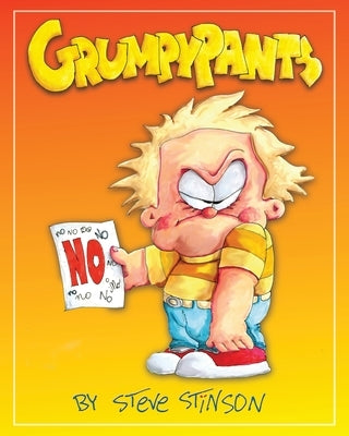 Grumpypants by Stinson, Steve