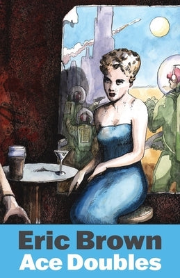 Ace Doubles by Brown, Eric