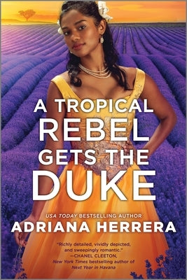 A Tropical Rebel Gets the Duke by Herrera, Adriana