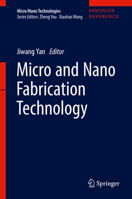 Micro and Nano Fabrication Technology by Yan, Jiwang