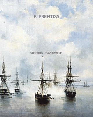 Stepping Heavenward by Prentiss, E.