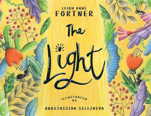 The Light by Fortner, Leigh Anne