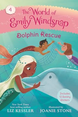 The World of Emily Windsnap: Dolphin Rescue by Kessler, Liz
