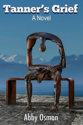 Tanner's Grief by Osman, Abby