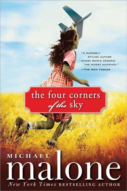 The Four Corners of the Sky by Malone, Michael