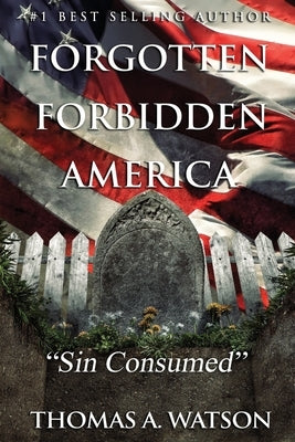 Forgotten Forbidden America: Sin Consumed: VIII by Jean, Sabrina