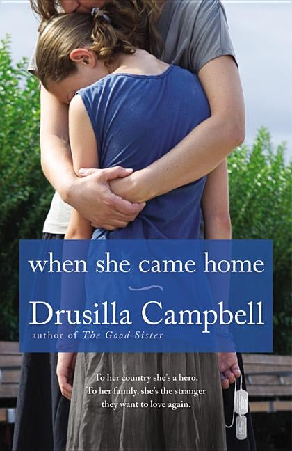 When She Came Home by Campbell, Drusilla