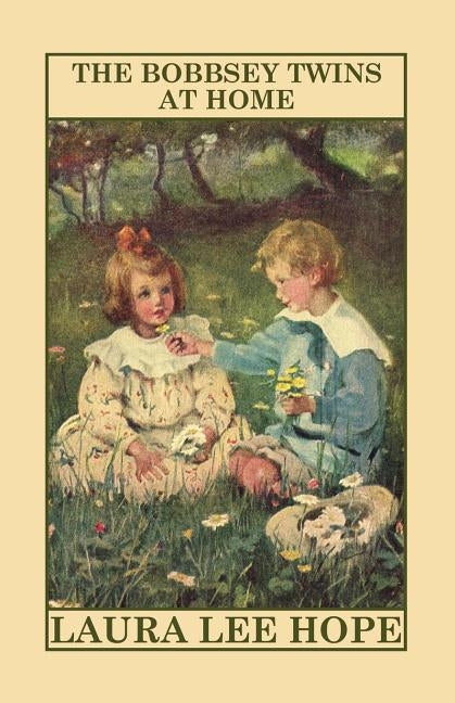 The Bobbsey Twins at Home by Hope, Laura Lee