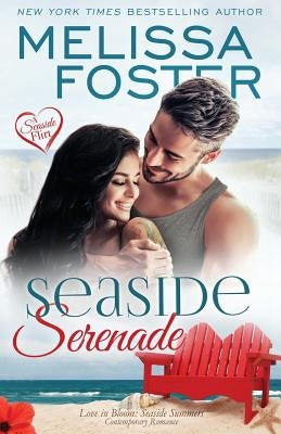 Seaside Serenade (Love in Bloom: Seaside Summers) by Foster, Melissa