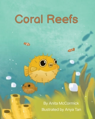 Coral Reefs by McCormick, Anita