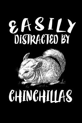 Easily Distracted By Chinchillas: Animal Nature Collection by Marcus, Marko