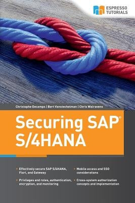 Securing SAP S/4HANA by Walravens, Chris