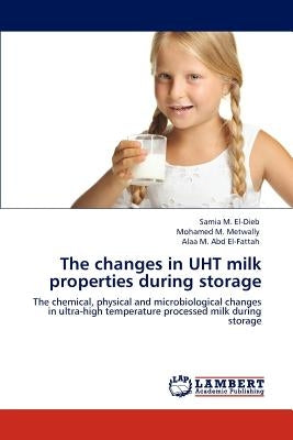 The changes in UHT milk properties during storage by El-Dieb, Samia M.