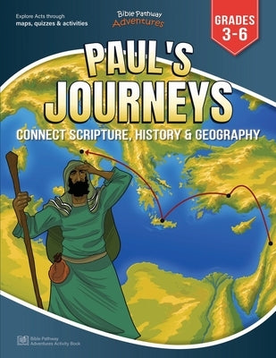 Paul's Journeys Activity Book by Adventures, Bible Pathway