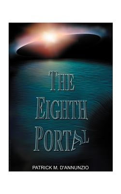 The Eighth Portal by D'Annunzio, Patrick M.