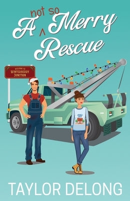 A Not So Merry Rescue by DeLong, Taylor