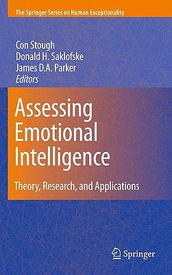 Assessing Emotional Intelligence: Theory, Research, and Applications by Stough, Con