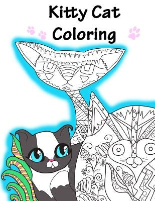 Kitty Cat Coloring Book: Stress Relief Adult Coloring by Bunny, Frumpy