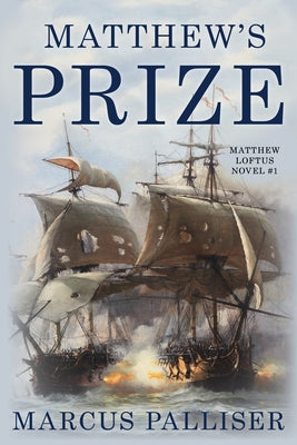 Matthew's Prize by Palliser, Marcus
