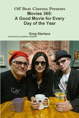 Movies 365: A Good Movie for Every Day of the Year by Sterlace, Greg