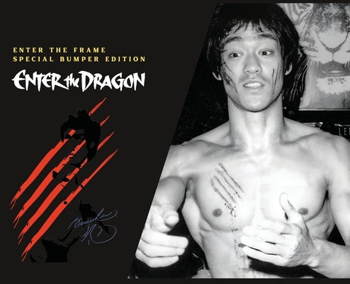 Bruce Lee Enter the Frame Scrapbook Enter the Dragon Bumper Edition: Enter the Dragon by Baker, Ricky