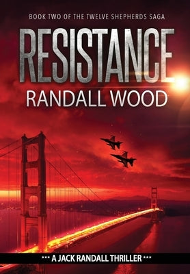 Resistance: A Vigilante Justice FBI Thriller (Jack Randall Book 6) by Wood, Randall