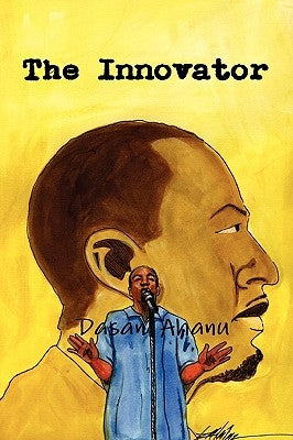 The Innovator by Ahanu, Dasan