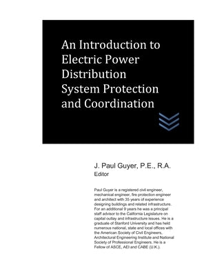 An Introduction to Electric Power Distribution System Protection and Coordination by Guyer, J. Paul