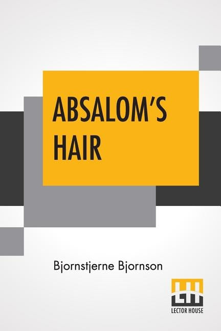 Absalom's Hair by Bjornson, Bjornstjerne