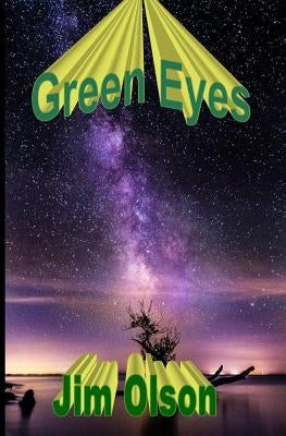 Green Eyes by Olson, Jim