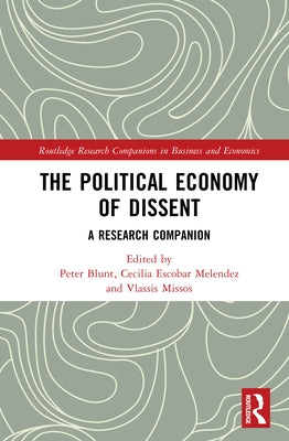 The Political Economy of Dissent: A Research Companion by Blunt, Peter