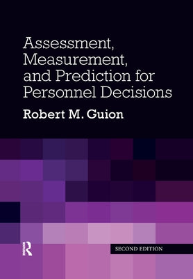 Assessment, Measurement, and Prediction for Personnel Decisions by Guion, Robert M.