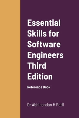 Essential Skills for Software Engineers: Reference Book by Patil, Abhinandan H.