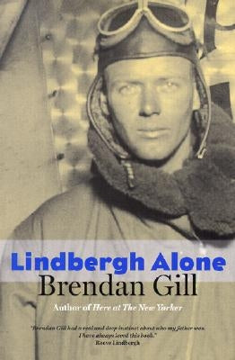 Lindbergh Alone by Gill, Brendan