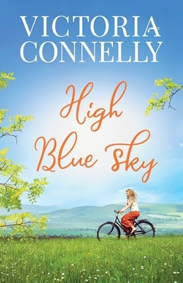 High Blue Sky by Connelly, Victoria