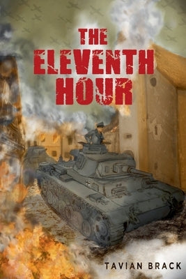 The Eleventh Hour by Brack, Tavian