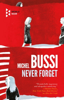 Never Forget by Bussi, Michel
