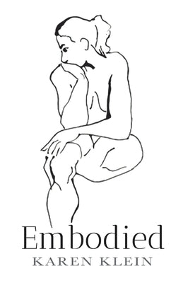 Embodied by Klein, Karen