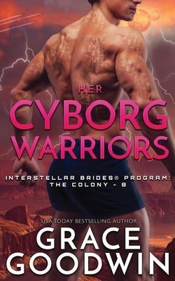 Her Cyborg Warriors by Goodwin, Grace