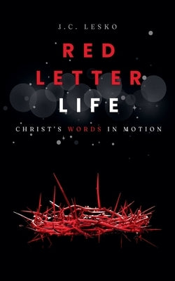 Red Letter Life by Lesko, J. C.