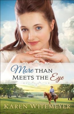 More Than Meets the Eye by Witemeyer, Karen