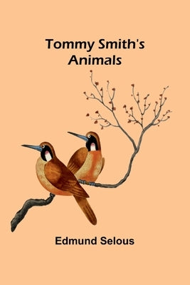 Tommy Smith's Animals by Selous, Edmund