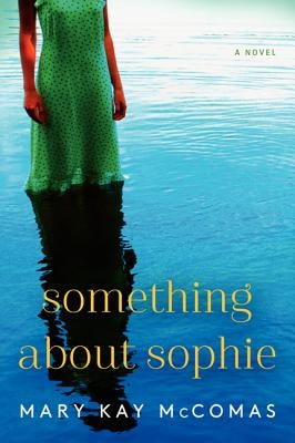 Something About Sophie by McComas, Mary Kay