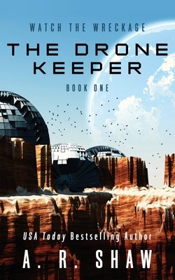 The Drone Keeper: A Dystopian Crime Thriller by Shaw, A. R.